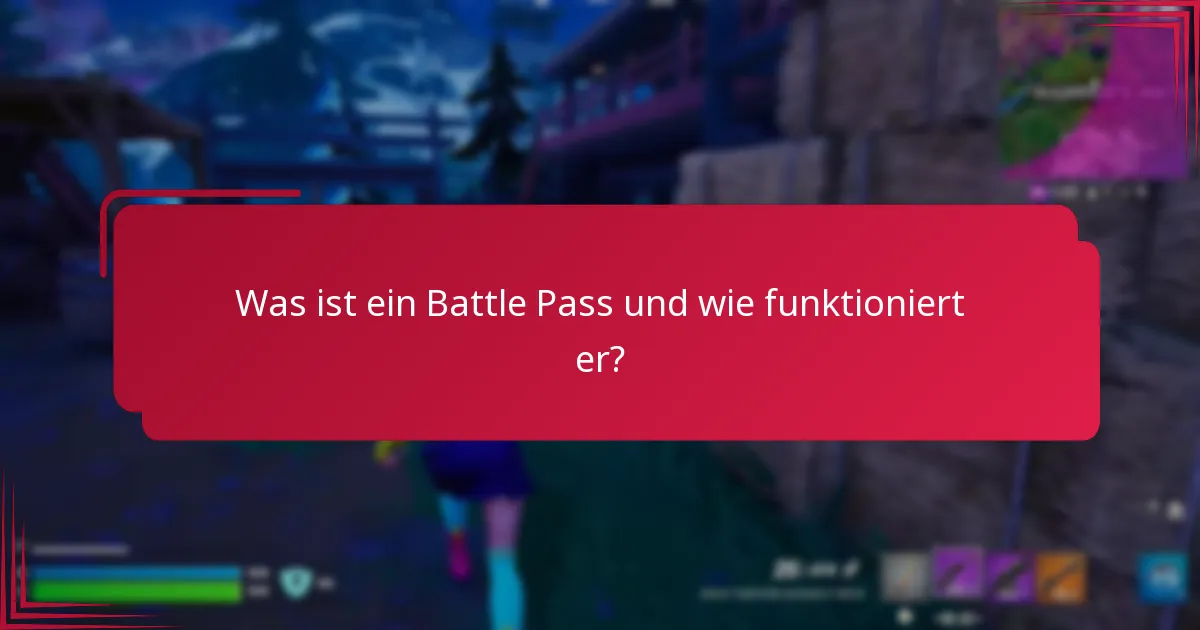 Welche Kosten sind mit Battle Pässen verbunden?