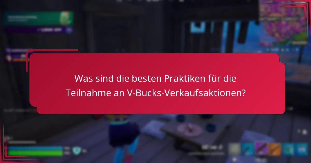 Welche Werbeaktionen sind während V-Bucks-Verkaufsaktionen verfügbar?