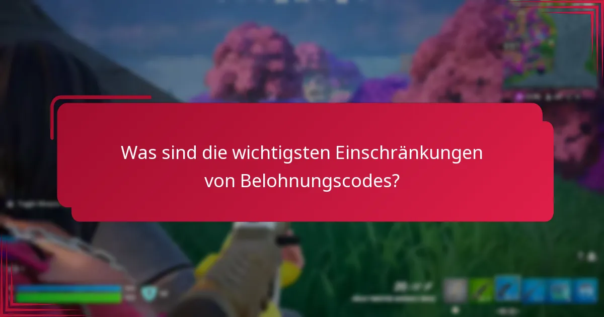 Welche Kontrollen sind beim Einlösen von Belohnungscodes erforderlich?