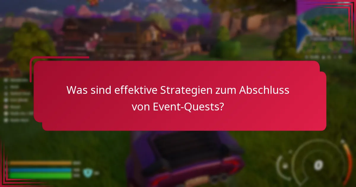 Wann ist die beste Zeit, um Event-Quests abzuschließen?
