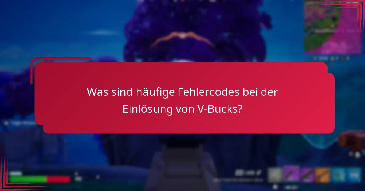 Auf welchen Plattformen treten Fehler bei der Einlösung von V-Bucks auf?