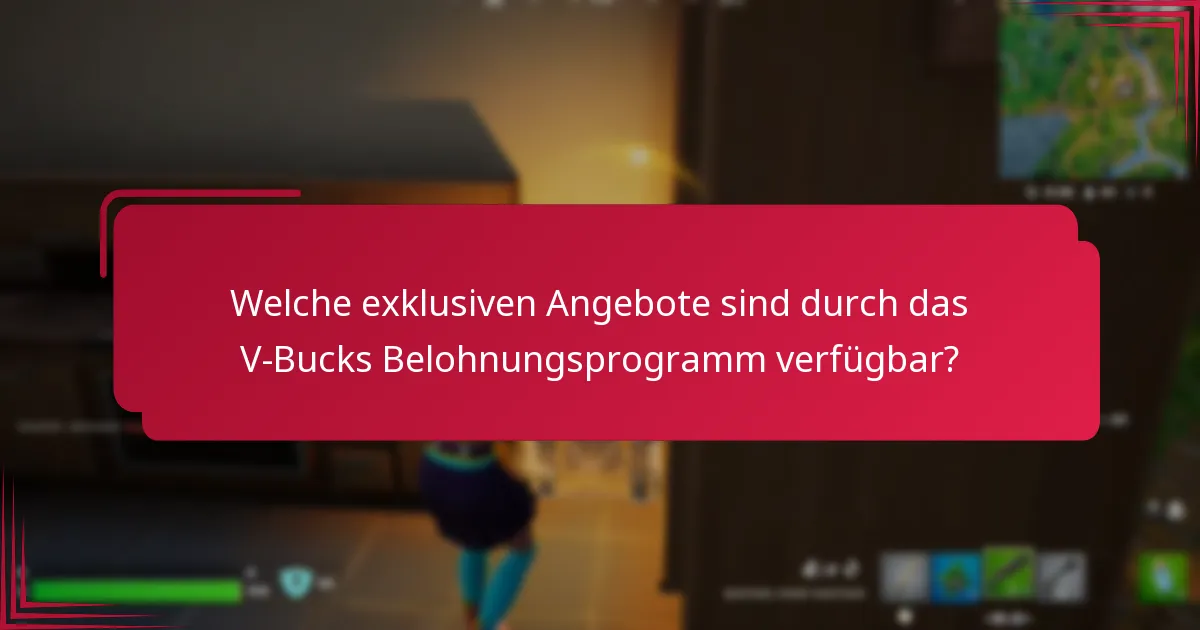 Wie kann ich V-Bucks durch das Belohnungsprogramm verdienen?