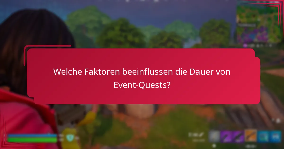 Welche Strategien maximieren die Teilnahme an Event-Quests?