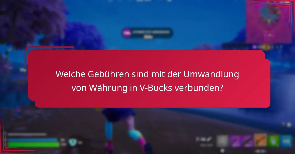Welche Umwandlungsmethoden stehen für den Kauf von V-Bucks zur Verfügung?