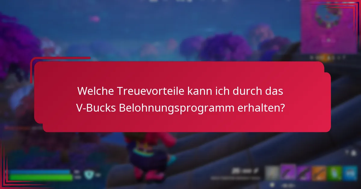Welche exklusiven Angebote sind durch das V-Bucks Belohnungsprogramm verfügbar?