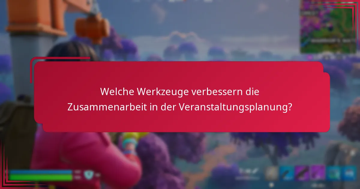 Was sind die besten Praktiken zur Maximierung der Effizienz in der Veranstaltungszusammenarbeit?