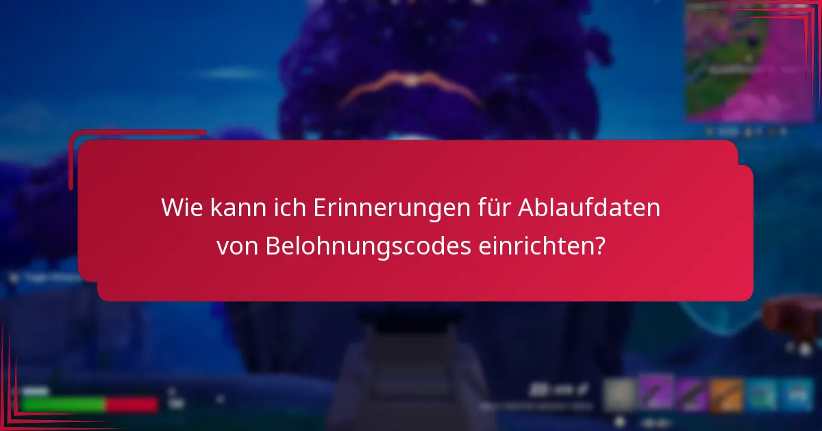 Was sind die häufigsten Fallstricke bei der Verwaltung von Belohnungscodes?