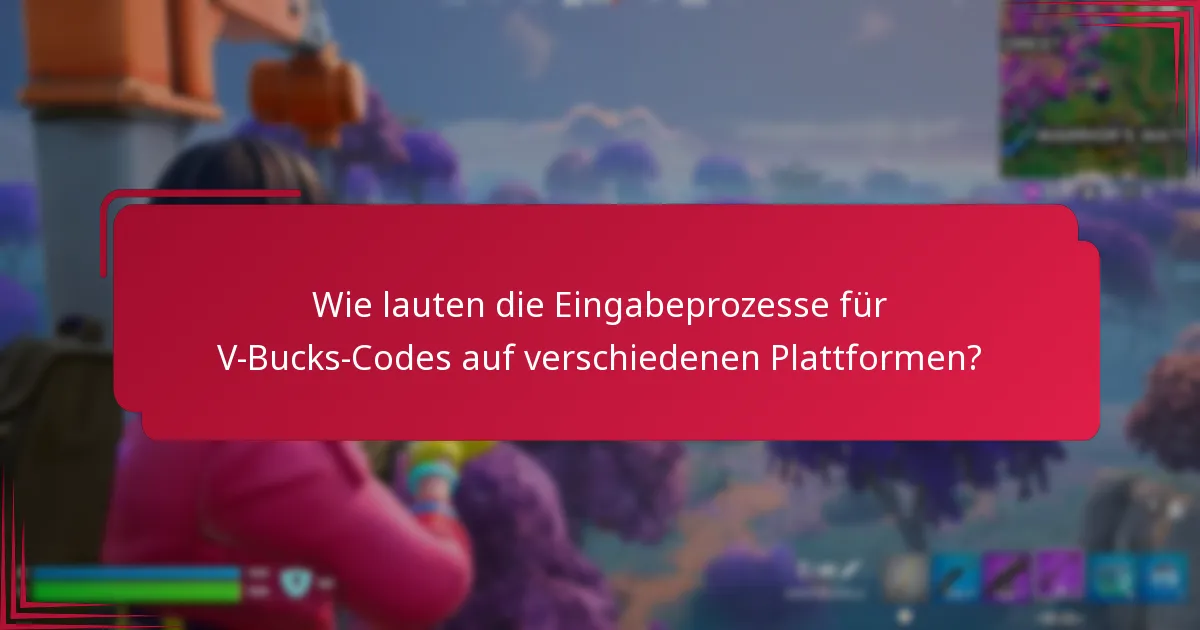 Welche Plattform bietet den einfachsten Prozess zur Eingabe von V-Bucks-Codes?